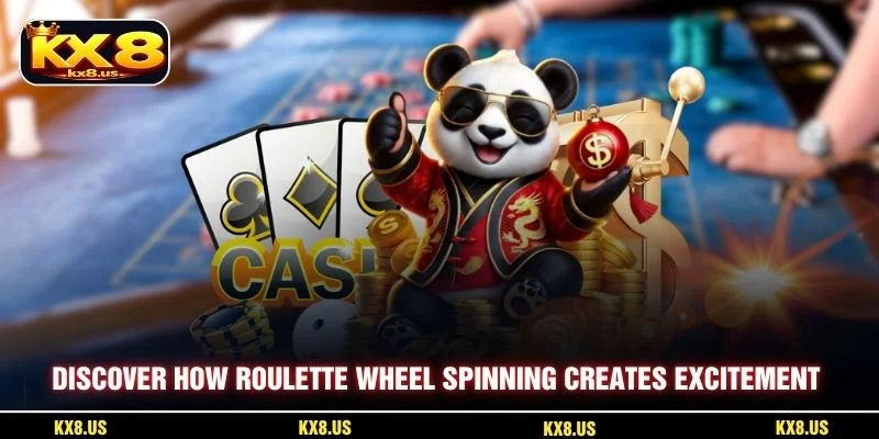 Discover how Roulette wheel spinning creates excitement