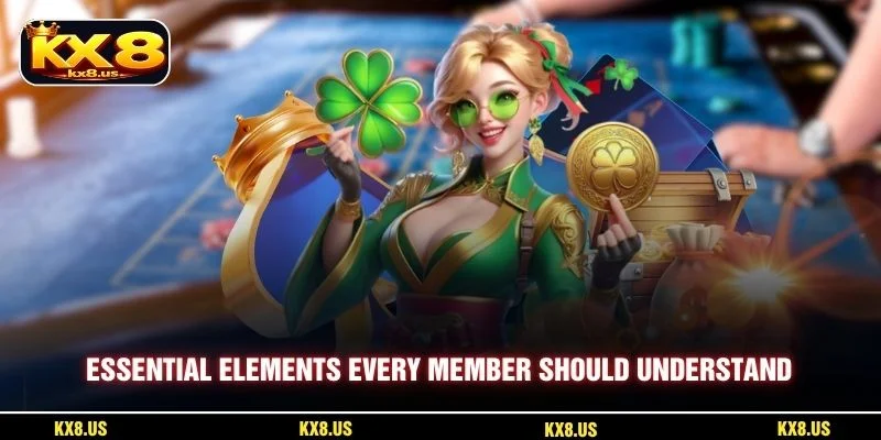 Essential elements every member should understand