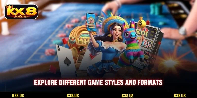 Explore different game styles and formats