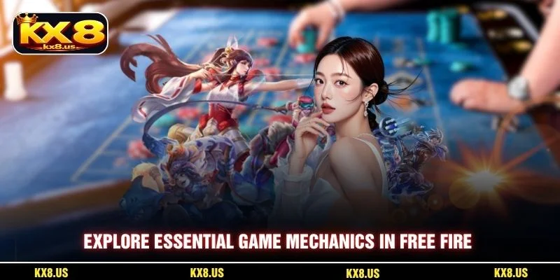 Explore essential game mechanics in Free fire