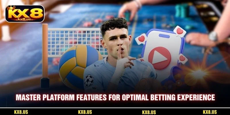 Master platform features for optimal betting experience
