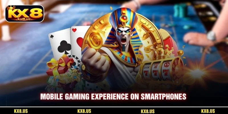 Mobile gaming experience on smartphones