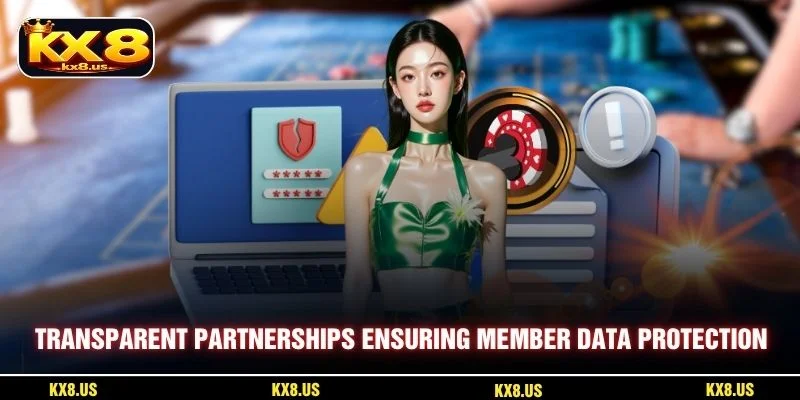 Transparent partnerships ensuring member data protection standards